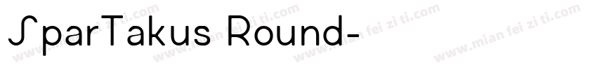 SparTakus Round字体转换